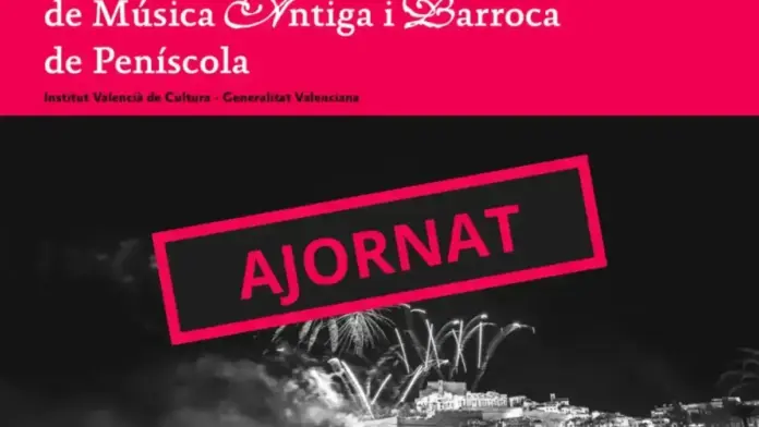 Cartell o escena del Festival de Música Antiga i Barroca de Peñíscola amb anunci de l’aturada del piromusical de clausura
