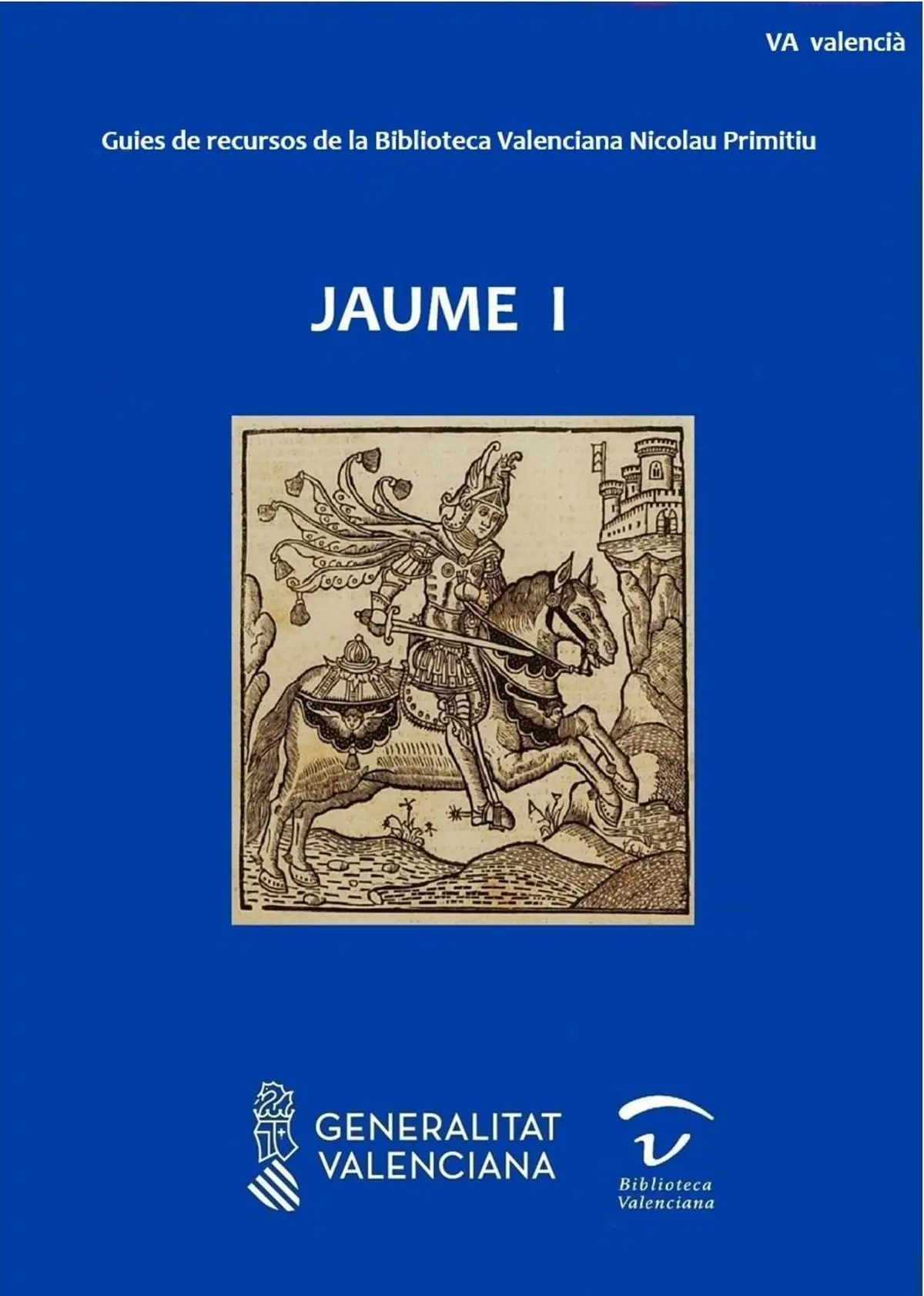 Portada d’una guia de recursos sobre Jaume I, commemorant el 750 aniversari del seu llegat.